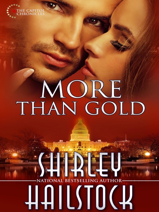 Title details for More Than Gold (Capitol Chronicles Book 3) by Shirley Hailstock - Available